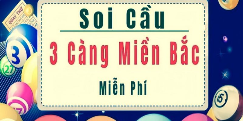 Soi cầu 3 càng miễn phí