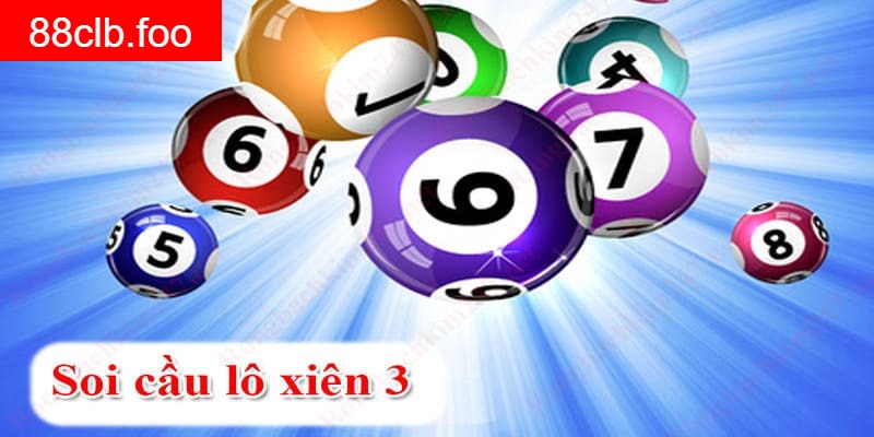 Soi cầu lô xiên 3