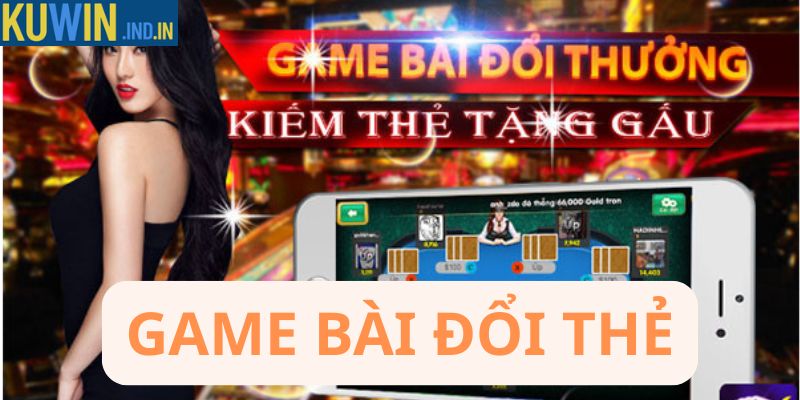 Game bài đổi thẻ